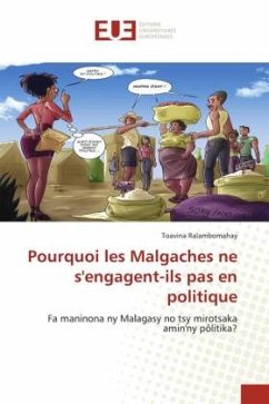 Pourquoi les Malgaches ne s'engagent-ils pas en politique - Ralambomahay, Toavina