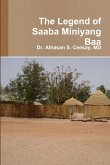 The Legend of Saaba Miniyang Baa