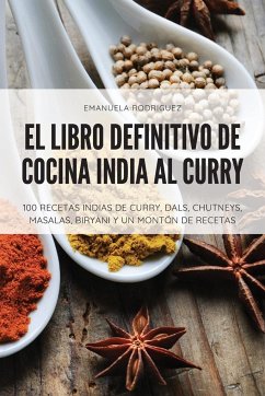 EL LIBRO DEFINITIVO DE COCINA INDIA AL CURRY - Emanuela Rodriguez