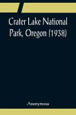 Crater Lake National Park, Oregon (1938)
