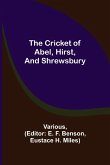 The Cricket of Abel, Hirst, and Shrewsbury