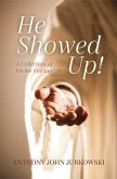 He Showed Up! (eBook, ePUB)