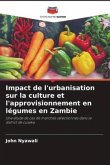 Impact de l'urbanisation sur la culture et l'approvisionnement en légumes en Zambie
