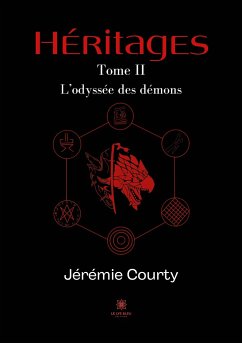 Héritages: Tome II: L'odyssée des démons - Jérémie Courty