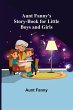 Aunt Fanny's Story-Book for Little Boys... - Bild 1