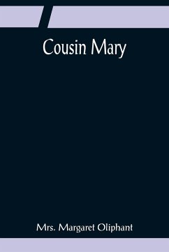 Cousin Mary - Margaret Oliphant