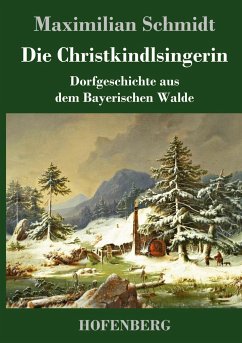 Die Christkindlsingerin - Schmidt, Maximilian