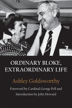 ORDINARY BLOKE, EXTRAORDINARY LIFE - Goldsworthy, Ashley