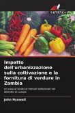 Impatto dell'urbanizzazione sulla coltivazione e la fornitura di verdure in Zambia