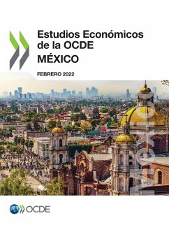 Estudios Económicos de la Ocde: México 2022 - Oecd