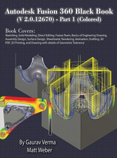 Autodesk Fusion 360 Black Book (V 2.0.12670) - Part 1 (Colored) - Verma, Gaurav; Weber, Matt