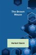 The Brown Mouse - Bild 1