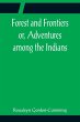 Forest and Frontiers or, Adventures... - Bild 1
