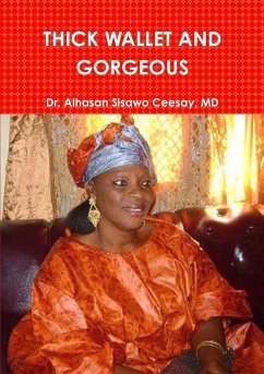 THICK WALLET AND GORGEOUS - Ceesay, MD Alhasan Sisawo