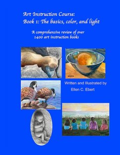 Art Instruction Course, Book 1: The basics, color, and light - Ebert, Ellen
