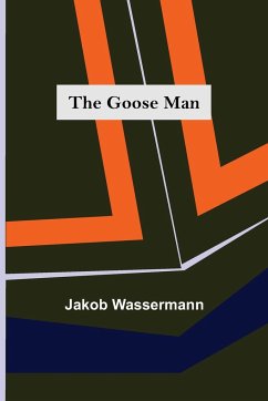 The Goose Man - Wassermann, Jakob