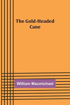 The Gold-Headed Cane - Macmichael, William