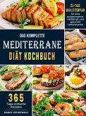 Das komplette Mediterrane-Diät Kochbuch