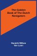 The Golden Book of the Dutch Navigators - Bild 1