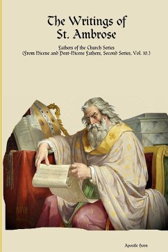 The Writings of St. Ambrose - Horn, Apostle