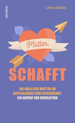 Mutter, schafft - Biallas, Linda