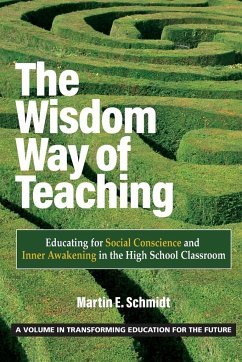 The Wisdom Way of Teaching - Schmidt, Martin E.