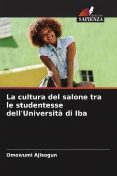 La cultura del salone tra le studentesse dell'Università di Iba - Ajisogun, Omowumi