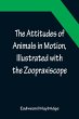 The Attitudes of Animals in Motion,... - Bild 1