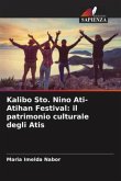 Kalibo Sto. Nino Ati-Atihan Festival: il patrimonio culturale degli Atis