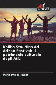 Kalibo Sto. Nino Ati-Atihan Festival: il patrimonio culturale degli Atis - Nabor, Maria Imelda
