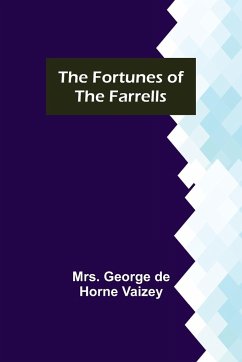 The Fortunes of the Farrells - George de Horne Vaizey