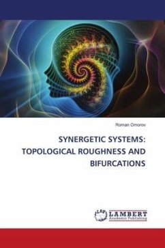 SYNERGETIC SYSTEMS: TOPOLOGICAL ROUGHNESS AND BIFURCATIONS