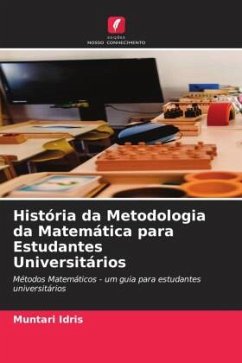 História da Metodologia da Matemática para Estudantes Universitários - Idris, Muntari
