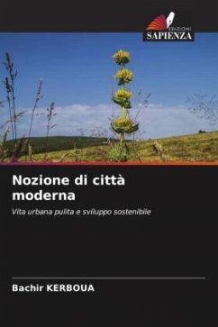 Nozione di città moderna - KERBOUA, Bachir