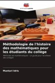Méthodologie de l'histoire des mathématiques pour les étudiants du collège