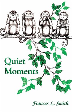 Quiet Moments - Smith, Frances L