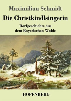 Die Christkindlsingerin - Schmidt, Maximilian