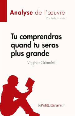 Tu comprendras quand tu seras plus grande de Virginie Grimaldi (Analyse de l'¿uvre) - Kelly Carrein