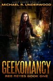 Geekomancy (Ree Reyes, #1) (eBook, ePUB) Geekomancy (Ree Reyes, #1) (eBook, ePUB)