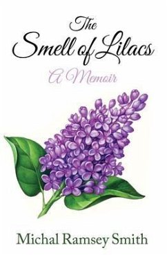 The Smell of Lilacs (eBook, ePUB) - Ramsey Smith, Michal