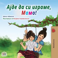 Let's play, Mom! (Macedonian Children's Book) - Admont, Shelley; Books, Kidkiddos