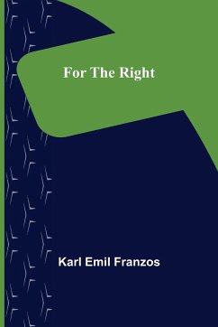 For the Right - Emil Franzos, Karl