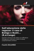 Sull'educazione delle ragazze: il caso di Bulega e Bushi... (R.d.Congo)