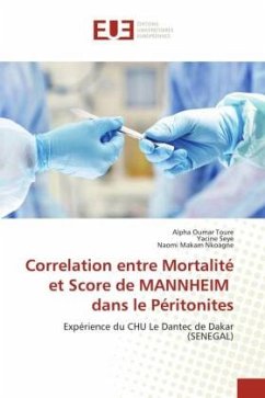 Correlation entre Mortalité et Score de MANNHEIM dans le Péritonites - TOURÉ, Alpha Oumar;Seye, Yacine;Nkoagne, Naomi Makam