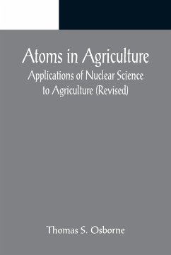 Atoms in Agriculture - S. Osborne, Thomas