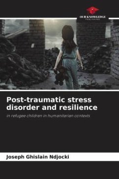 Post-traumatic stress disorder and resilience - Ndjocki, Joseph Ghislain