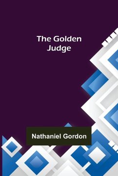 The Golden Judge - Gordon, Nathaniel