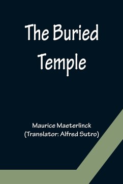 The Buried Temple - Maeterlinck, Maurice