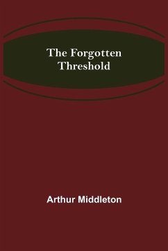 The Forgotten Threshold - Middleton, Arthur