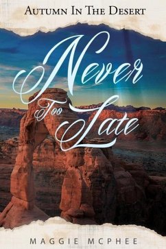 Never Too Late - McPhee, Maggie